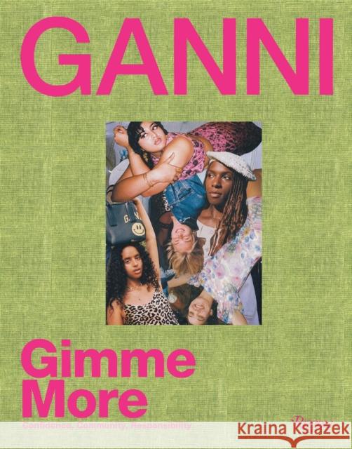 Ganni: Gimme More Ganni                                    Ana Kras Richie Shazam 9780847870745 Rizzoli International Publications