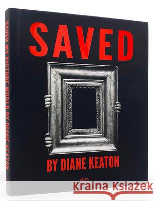 Saved: My Picture World Diane Keaton 9780847871285 Rizzoli International Publications