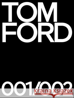 Tom Ford 001 & 002 Deluxe Tom Ford Bridget Foley Anna Wintour 9780847871889 Rizzoli International Publications