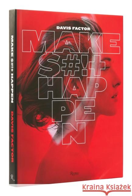 Smashbox: Make Sh*t Happen Dean Factor 9780847872213 Rizzoli International Publications