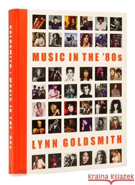 Music in the '80s Lynn Goldsmith 9780847872251 Rizzoli International Publications