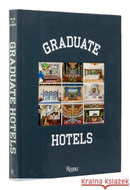 Graduate Hotels Benjamin Weprin 9780847872640 Rizzoli International Publications