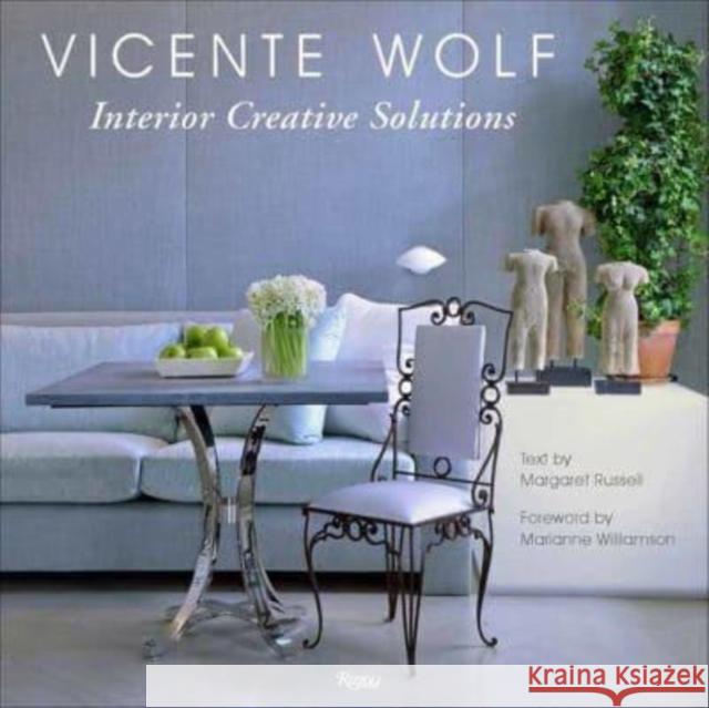 Creative Interior Solutions: Lessons Learned From a Life in Design Marianne Williamson 9780847872961 Rizzoli International Publications
