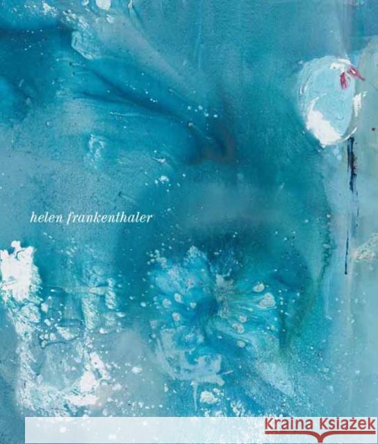 Helen Frankenthaler: Drawing within Nature, Paintings from the 1990s Thomas E. Crow 9780847873807 Rizzoli International Publications