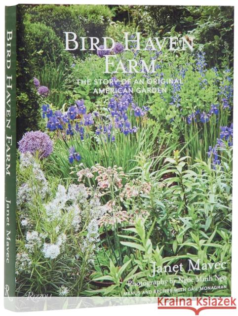 Bird Haven Farm: The Story of an Original American Garden Ngoc Minh Ngo 9780847874279