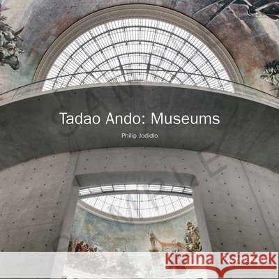 Tadao Ando: Museums Philip Jodidio Tadao Ando 9780847876945 Rizzoli Electa