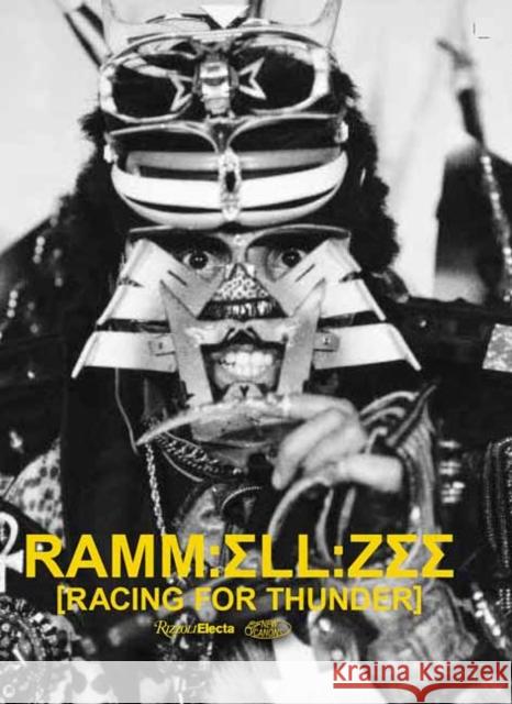 Rammellzee: Racing for Thunder Jeff Mao 9780847899371 Rizzoli International Publications