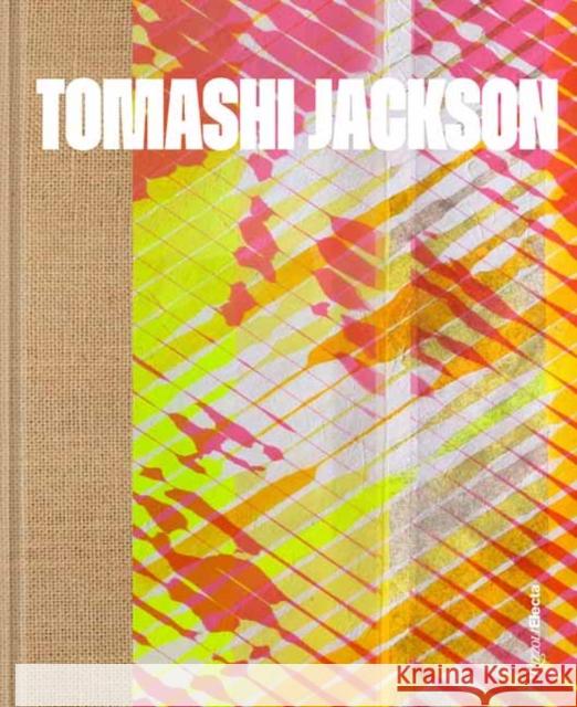 Tomashi Jackson: Across the Universe  9780847899388 Rizzoli International Publications