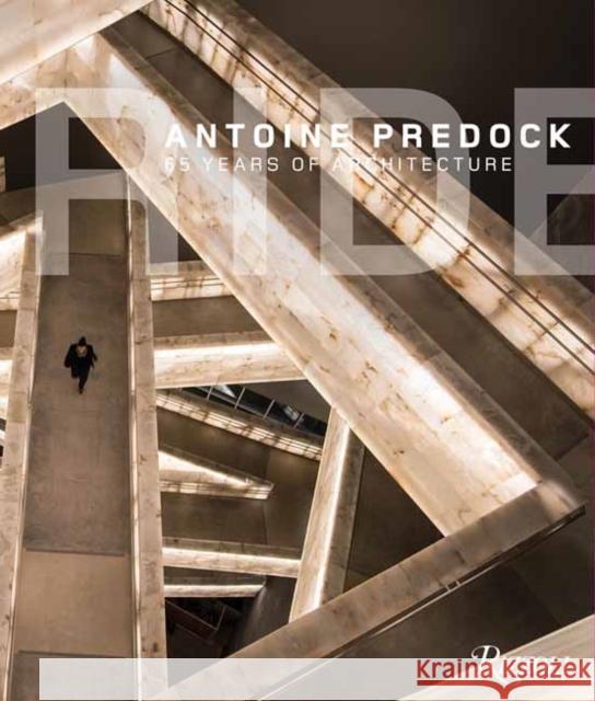 Ride: Antoine Predock: 65 Years of Architecture  9780847899517 Rizzoli International Publications