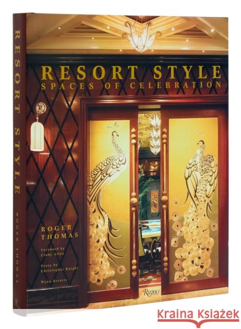 Resort Style: Spaces of Celebration  9780847899951 Rizzoli International Publications