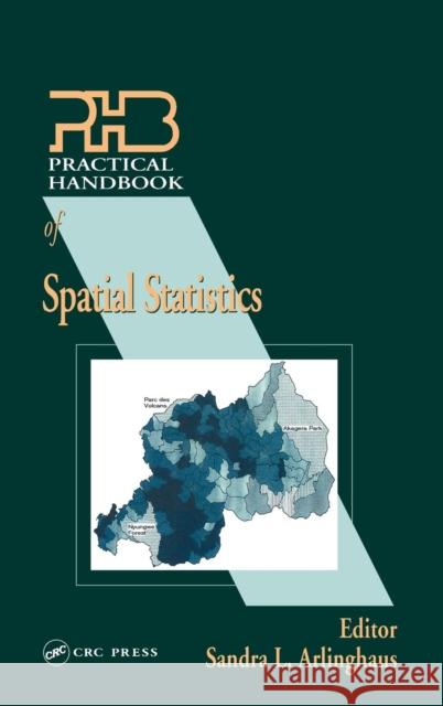 Practical Handbook of Spatial Statistics Arlinghaus Arlinghaus Sandra L. Arlinghaus Daniel A. Griffith 9780849301322