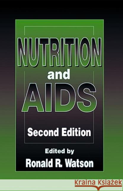 Nutrition and AIDS Ronald R. Watson 9780849302725 CRC Press