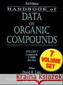 CRC Handbook of Data on Organic Compounds David R. Lide G.W.A. Milne  9780849304453 Taylor & Francis