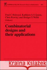 Combinatorial Designs and Their Applications Quinn, Kathleen 9780849306594 Chapman & Hall/CRC