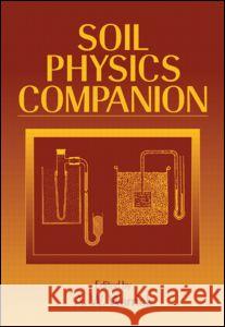 Soil Physics Companion A. W. Warrick 9780849308376 CRC Press
