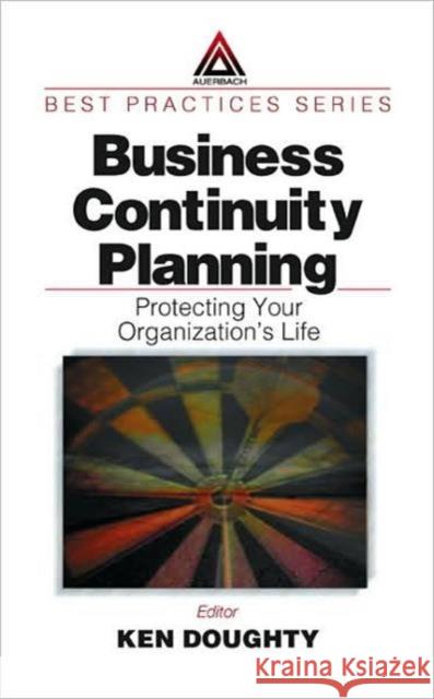 Business Continuity Planning Doughty, Ken 9780849309076 Auerbach Publications