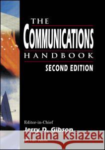 The Communications Handbook Jerry D. Gibson 9780849309670 CRC Press
