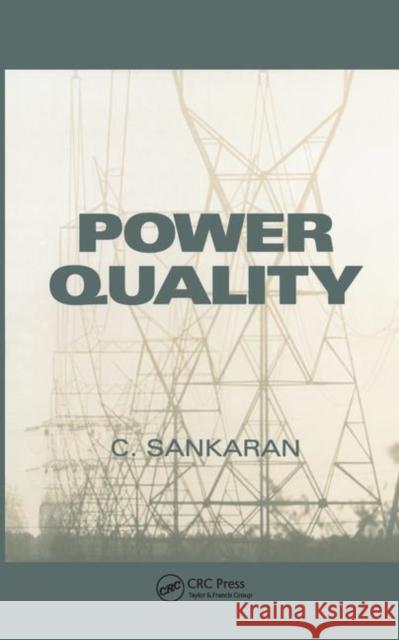 Power Quality C. Sankaran 9780849310409 CRC Press