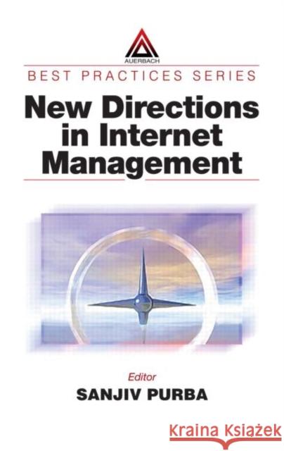 New Directions in Internet Management Sanjiv Purba 9780849311604 Auerbach Publications