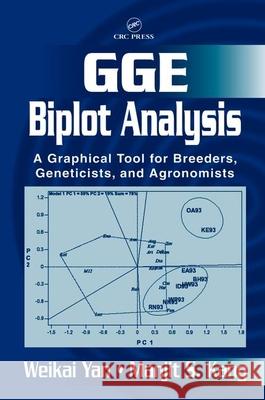 Gge Biplot Analysis: A Graphical Tool for Breeders, Geneticists, and Agronomists Yan, Weikai 9780849313387 CRC
