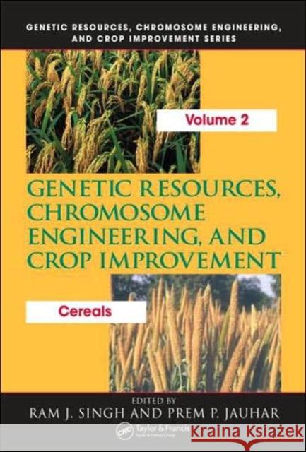 Genetic Resources, Chromosome Engineering, and Crop Improvement: Cereals, Volume 2 Singh, Ram J. 9780849314322 CRC Press