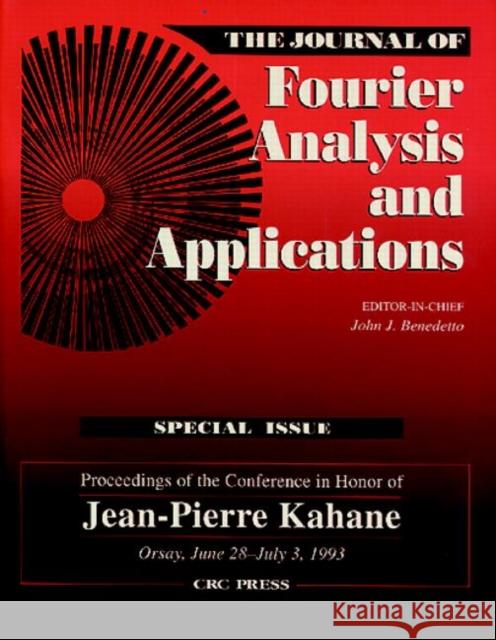 Journal of Fourier Analysis and Applications Special Issue Benedetto                                Benedetto J. Benedetto John J. Benedetto 9780849315152