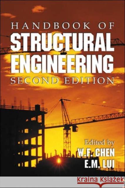 Handbook of Structural Engineering Eric M. Lui Wai-Fah Chen 9780849315695