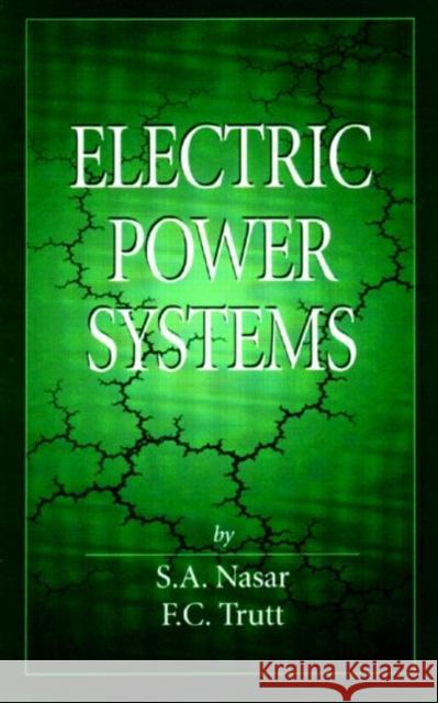Electric Power Systems Tural Dynamics-Ssd '03, Hangzhou, China, May 26-28, 2003 Nasar, Syed A. 9780849316661