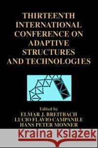 13th International Conference on Adaptive Structures and Technologies, 2002 Elmar J. Breitbach Hans Peter Monner Lucio Flavio Campanile 9780849319273