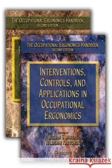 The Occupational Ergonomics Handbook, Second Edition, Two Volume Set William S. Marras Waldemar Karwowski Marras S. Marras 9780849319396