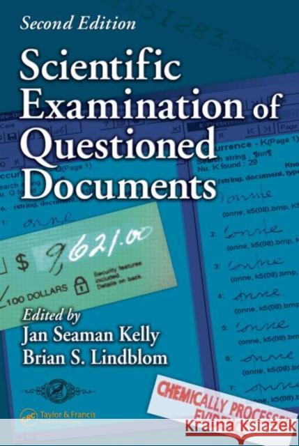 Scientific Examination of Questioned Documents Brian S. Lindblom 9780849320446