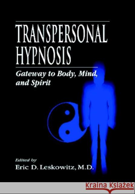 Transpersonal Hypnosis Eric D. Leskowitz 9780849322372