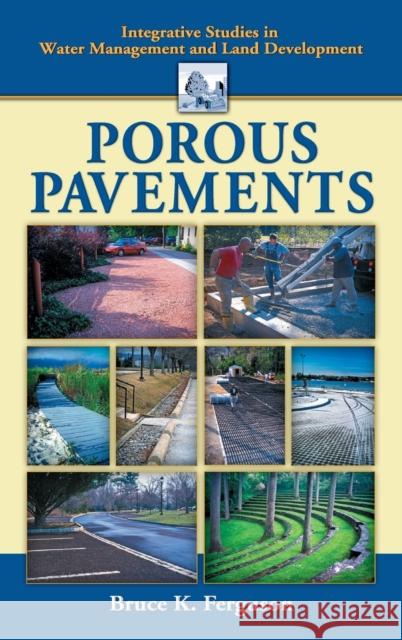 Porous Pavements Bruce K. Ferguson 9780849326707 CRC Press