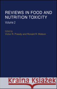 Reviews in Food and Nutrition Toxicity, Volume 2 Miguel J. Bagajewicz Victor R. Preedy Ronald R. Watson 9780849327575 CRC Press