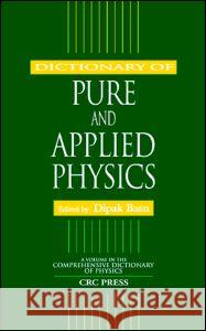Dictionary of Pure and Applied Physics Dipak K. Basu 9780849328909