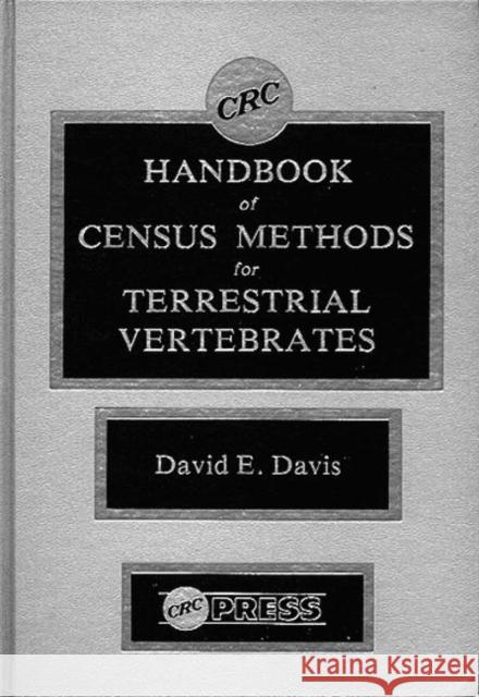 CRC Handbook of Census Methods for Terrestrial Vertebrates Langdon Davis Pearl                                    Susan Goodman 9780849329708