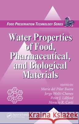 Water Properties of Food, Pharmaceutical, and Biological Materials Maria De Jorge Welti-Chanes Peter J. Lillford 9780849329937 CRC Press