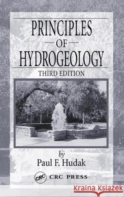 Principles of Hydrogeology Paul F. Hudak 9780849330155