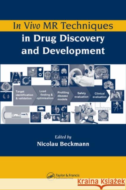 In Vivo MR Techniques in Drug Discovery and Development Nicolau Beckmann 9780849330261