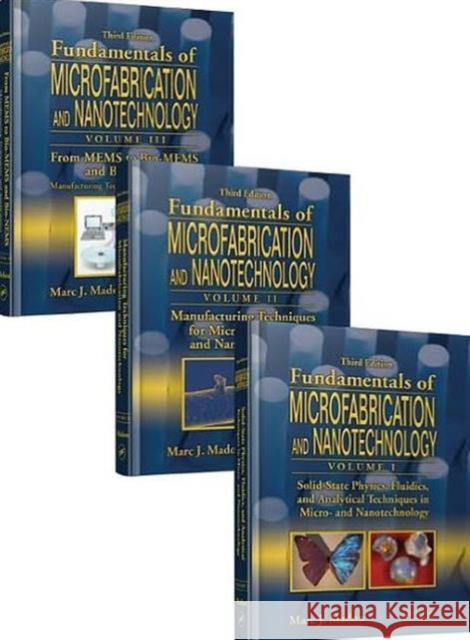 Fundamentals of Microfabrication and Nanotechnology, Three-Volume Set Marc J. Madou   9780849331800