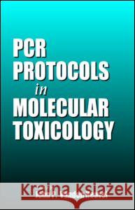 PCR Protocols in Molecular Toxicology John P. Vanden Heuvel John P. Vande 9780849333446