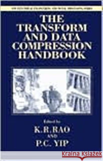 The Transform and Data Compression Handbook Kamisetty Ramamohan Rao Pat Yip K. R. Rao 9780849336928 CRC Press