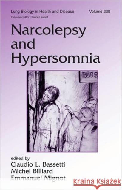 Narcolepsy and Hypersomnia Claudio L. Bassetti Michel Billiard Emmanuel Mignot 9780849337154