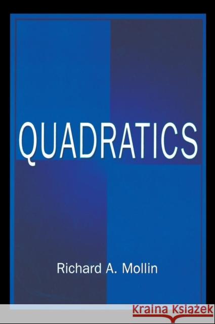 Quadratics Richard A. Mollin Mollin                                   Mollin A. Mollin 9780849339837 CRC