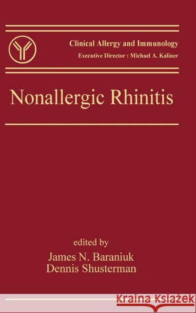 Nonallergic Rhinitis James N. Baraniuk Dennis Shusterman 9780849339912 Informa Healthcare