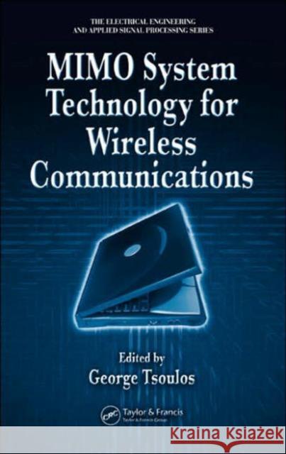 Mimo System Technology for Wireless Communications Tsoulos, George 9780849341908 CRC Press