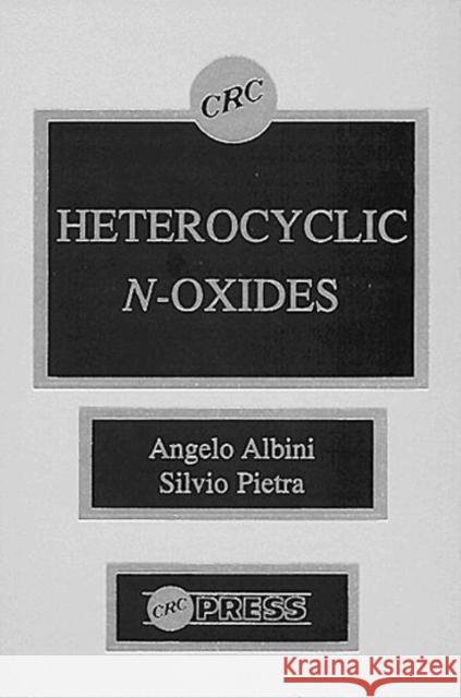 Heterocyclic N-Oxides Albini, Angelo 9780849345524