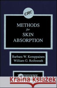 Methods for Skin Absorption Kemppainen                               Kemppainen W. Kemppainen Barbara W. Kemppainen 9780849346514 CRC