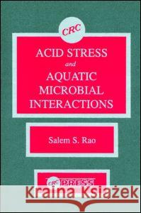 Acid Stress and Aquatic Microbial Interactions Salem Rao   9780849351686 Taylor & Francis