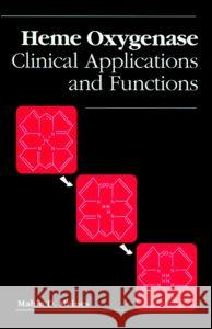 Heme Oxygenase: Clinical Applications and Functions Mahin D. Maines Maines D. Maines 9780849354083 CRC